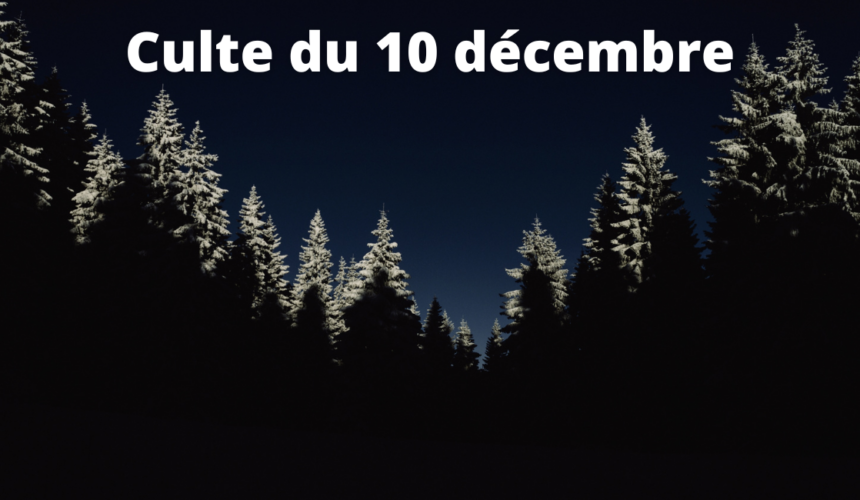 Culte du 10 décembre 2023