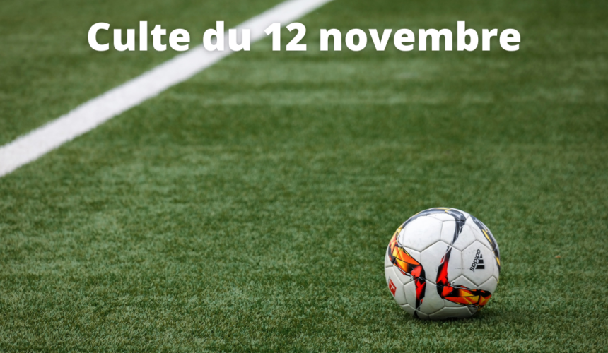 Culte du 12 novembre 2023