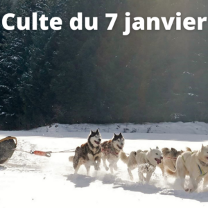 Culte du 7 janvier 2024