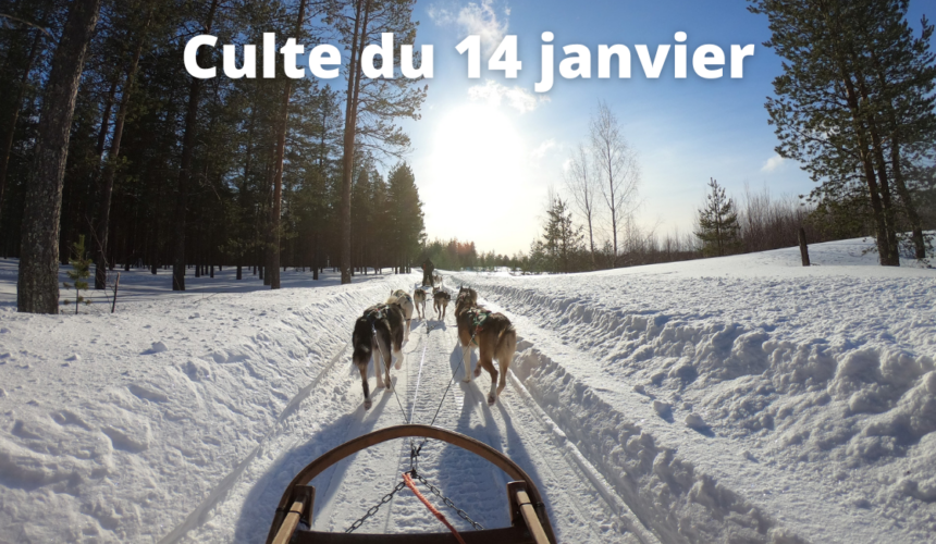 Culte du 14 janvier 2024