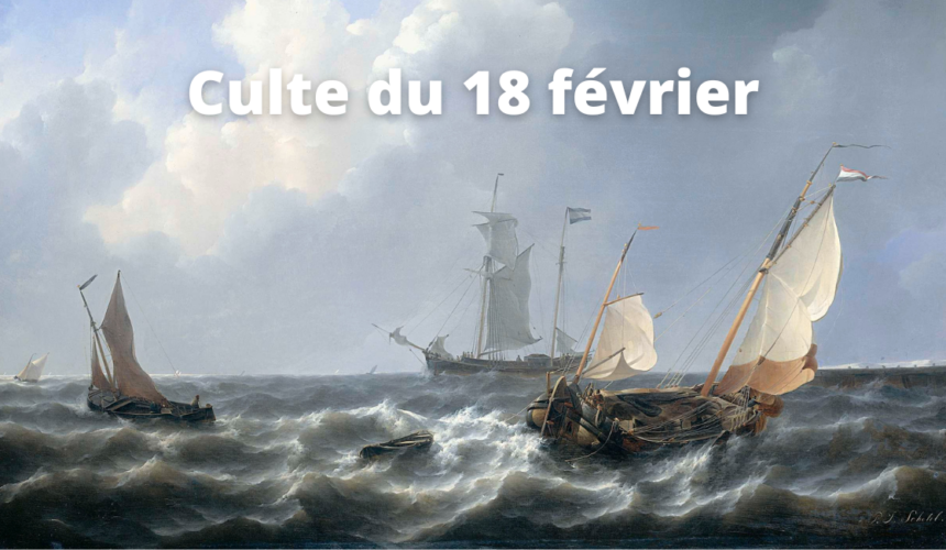 Culte du 18 février 2024
