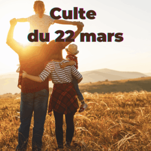 Culte du 22 mars 2026