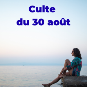 Culte du 30 août 2026