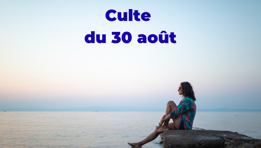 Culte du 30 août 2026